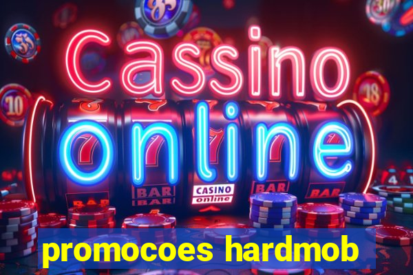 promocoes hardmob